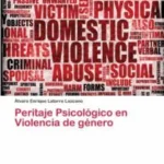 Peritaje psicológico en casos de violencia de género: Ética y profesionalidad